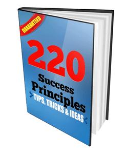 220 Success Principles Tips, Tricks and Ideas