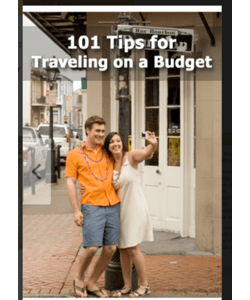 101 Tips For Traveling On A Budget